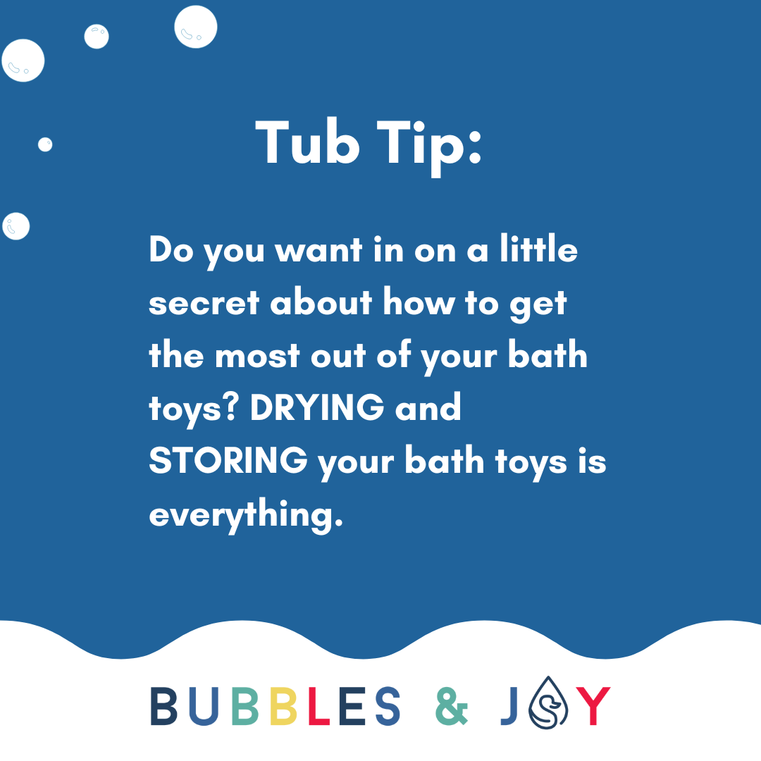 Do you want in on a little secret about how to get the most out of your bath toys?