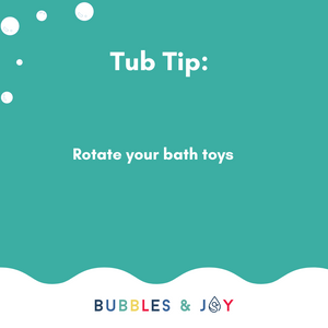 Tup Tip: Rotate your Bath Toys